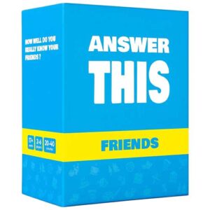 Answer This: Friends