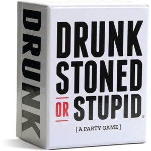 Drunk Stoned or Stupid