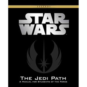 The Jedi Path: A Manual for Students of the Force